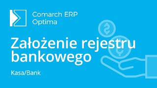 Comarch ERP Optima  Założenie rejestru bankowego film z lektorem [upl. by Ja]