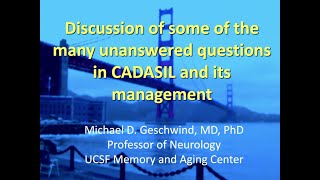 Controversies in CADASIL with Dr Michael D Geschwind [upl. by Nerraf]