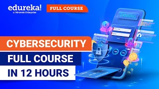 Cyber Security Full course  12 Hours  Cyber Security Course Training For Beginners 2024 Edureka [upl. by Elkin586]