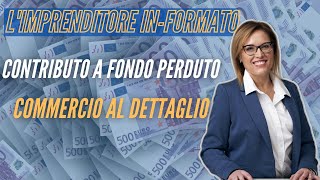 NUOVO CONTRIBUTO A FONDO PERDUTO PER IL COMMERCIO 2022 [upl. by Latsyc]