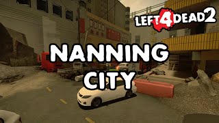 Left 4 Dead 2  广西 南宁  Nanning City Full Campaign [upl. by Ashlin]