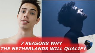 EUROVISION 2019  7 REASONS WHY THE NETHERLANDS WILL QUALIFY TO THE FINAL [upl. by Eta801]