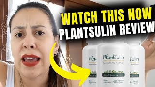 PLANTSULIN REVIEWS WATCH THIS NOW PLANTSULIN REVIEW PLANTSULIN BLOOD SUGAR SUPPORT [upl. by Kimmy]