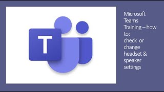 How to change your headset and speaker settings in Microsoft Teams [upl. by Eanod]