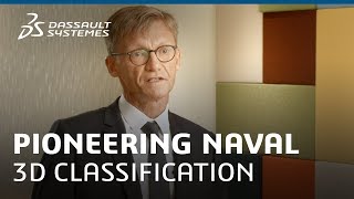 Bureau VeritasNaval Group  Pioneering Naval 3D Classification with 3DEXPERIENCE Dassault Systèmes [upl. by Anialem112]