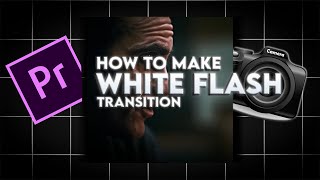 How to Make a White Flash in Adobe Premiere Pro  A Tutorial  Beyond Limits [upl. by Eriam]