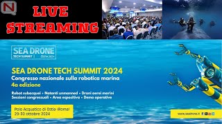 Droni e Robot Subacquei  SEA DRONE TECH SUMMIT 2024 [upl. by Merton237]