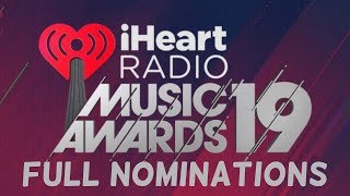 2019 iHeartRadio Music Awards NOMINATIONS  The Full List Pt 1 [upl. by Adehsor]