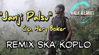 JANJI PALSU remix ska koplo Hery Boker [upl. by Sonja]