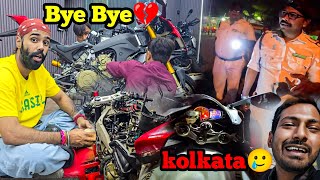 Kolkata ko good Bye 💔jattprabhjot 🙏 aur Ata waqt yeh Had😑sa ho gaya 😞 Police aayaga [upl. by Shipp239]