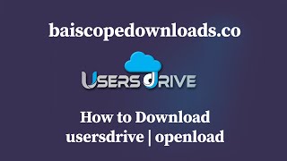 How to Download baiscopedownloadsco  usersdrive  openload [upl. by Nalyd]