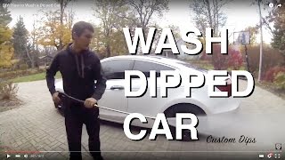 DIY How to Wash a Dipped Car [upl. by Ledda]