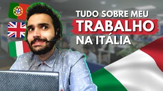 QUAL O MEU SALÁRIO NA ITÁLIA  prós e contras trabalho de telemarketing na Itália [upl. by Bartley50]