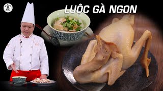 Cách Luộc Gà ngon không bị đỏ xương và nứt da  Thầy Y  Dạy nấu ăn  Kỹ năng Vào Bếp [upl. by Arand614]