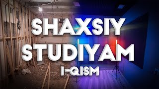 SHAXSIY STUDIYAM HAQIDA VIDEO REMONT JARAYONI STUDYANI QANAQA JIHOZLASH KERAK [upl. by Ahsyek]