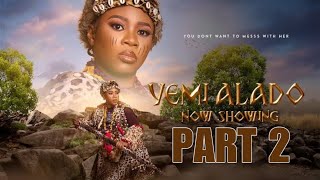 Yemi Alado Part 2 Finally Released  Film by Wunmi Toriola [upl. by Lasala]