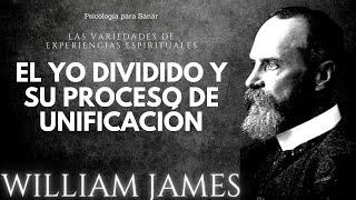 William James  El YO dividido y su proceso de unificación  AUDIOLIBRO [upl. by Eeniffar]