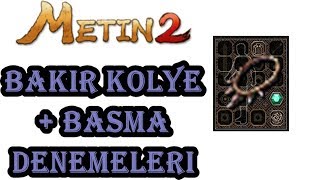 Metin2 Bakır kolye  basma denemeleri [upl. by Allebara147]