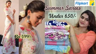 Flipkart Summer Sarees Rs 399  Rs 650  Lightwear sarees for teenagers  Officewear  Flipkart Haul [upl. by Leonid]