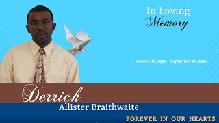 In Loving Memory of Derrick A Braithwaite [upl. by Areema]