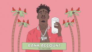 21 Savage  Bank Account Official Audio [upl. by Ajoop]