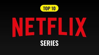 Top 10 Best Netflix Series To Watch 2024  MustWatch Hits netflixseries netflixbestseries [upl. by Mckenzie523]