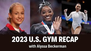 2023 US Gymnastics Championships Recap with Alyssa Beckerman Simone Biles Suni Lee [upl. by Izy]