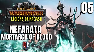 NEFARATA MORTARCH OF BLOOD  Legions of Nagash Mod  Total War Warhammer 3  Ep 5 [upl. by Ahsekel]