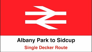 Albany Park to Sidcup [upl. by Eiduj786]