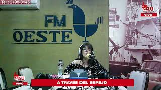 A Través Del Espejo 11112024 🟪 FM Oeste 🟥 ¡En vivo [upl. by Anassor235]