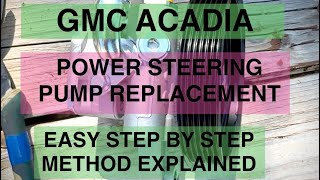 How to replace the power steering pump on a GMC AcadiaTraverseEnclaveOutlook [upl. by Rooker]