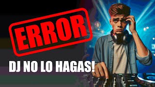 5 Errores Comunes de DJs Principiantes ¡Evítalos [upl. by Blaire4]