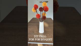 Easy DIY Fall Pom Pom Flower Bouquet [upl. by Peednama32]