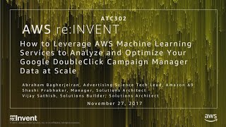 AWS reInvent 2017 How to Leverage AWS Machine Learning Services to Analyze and Opt ATC302 [upl. by Annayrb252]