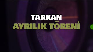 TARKAN  Ayrılık Töreni Official Visualiser [upl. by Eladnor]