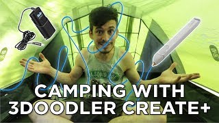 Camping with my 3Doodler Create 3D Pen  Simple Functional 3D Pen Projects [upl. by Ahsai]