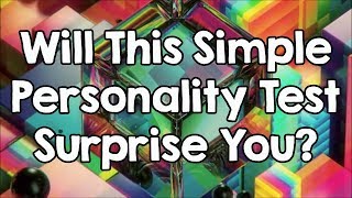 Take This Personality Test That Is Sure To Surprise You [upl. by Nonahs]