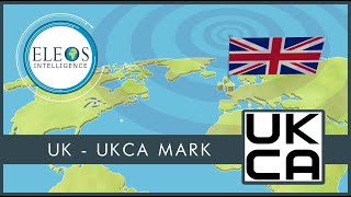 Eleos Compliance  UKCA Marking Requirements [upl. by Natka]