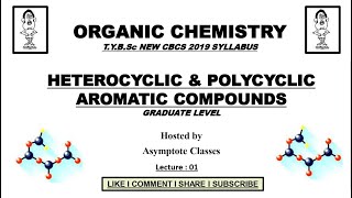 Chapter 1 I Polynuclear amp Heteronuclear Aromatic Compounds I TYBSc CBCS New Syllabus I CH507 [upl. by Drareg]