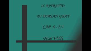 IL RITRATTO DI DORIAN GRAY Cap6  71  Oscar Wilde [upl. by Arua194]