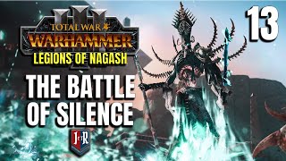 THE BATTLE OF SILENCE  Legions of Nagash Mod  Total War Warhammer 3  Ep 13 [upl. by Brottman]