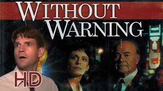 Without Warning 1994 HD [upl. by Adnarram566]