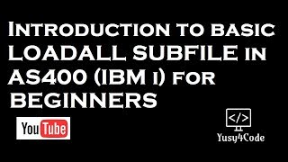 How to create basic Load ALL subfile in AS400 IBM i [upl. by Asp284]