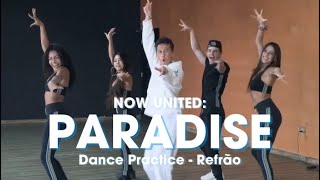 Now United  Paradise Coreografia Oficial Do Refrão [upl. by Airelav]