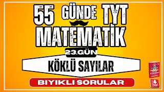 Köklü Sayılar Bıyıklı Sorular  2024  55 Günde TYT Matematik Kampı  23 Gün  YKS [upl. by Ellivro]