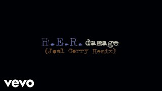 HER  Damage Joel Corry Remix Audio [upl. by Donell]