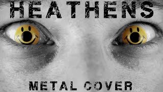 Heathens metal cover by Leo Moracchioli [upl. by Fidelia630]