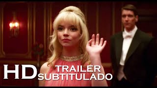 LAST NIGHT IN SOHO Trailer 2 2021 SUBTITULADO HD EL MISTERIO DE SOHO [upl. by Korie147]