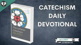 The Lutheran Catechism Daily Devotional [upl. by Masuh365]