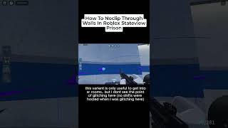 How to Noclip Through Walls In Roblox Stateview Prison [upl. by Waring]